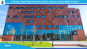 À Roubaix, SportCube invente le premier campus français dédié à l’esport